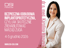 Kurs: Bezpieczna odbudowa implantoprotetyczna