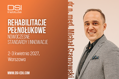 Kurs: Rehabilitacje pełnołukowe, nowoczesne standardy i innowacje