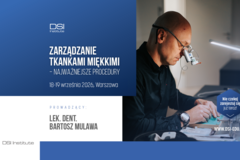 Kurs: Zarządzanie tkankami miękkimi - najważniejsze procedury 
