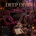 Selling: THE DEEP DIVE- SPECIAL 90 MINUTE AUDIO READING only 3 available