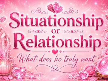 Selling: Situationship or relationship ❤️ What does he truly want? 