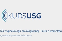 Kurs: USG w ginekologii onkologicznej – kurs z warsztatami