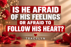 Selling: Is he afraid his feelings ❤️ or afraid to follow his heart? 