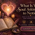 Selling: What Is Your Soul Asking You to Notice...??
