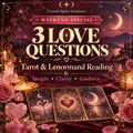 Selling:   3 LOVE QUESTIONS   weekend special 