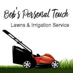 Bob's Personal Touch Lawns & Irrigation